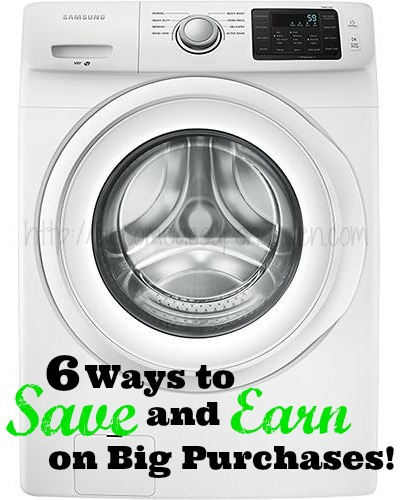 6 ways to save and earn on big purchases