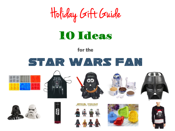 10 gift ideas for the star wars fan