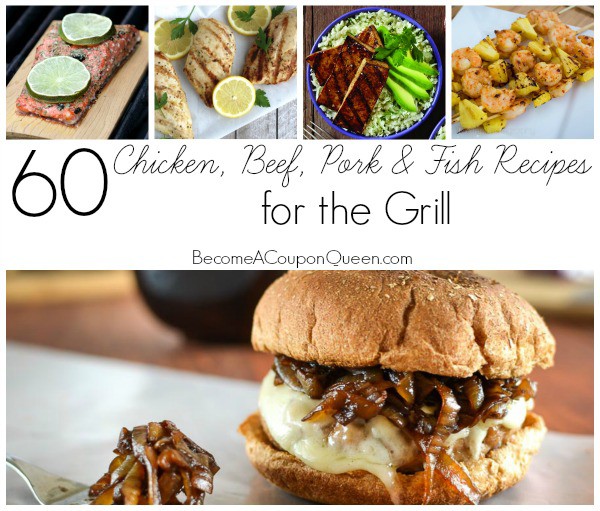 60 chicken beef pork and fish recipes for the grill