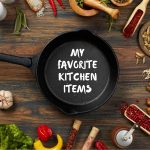 favorite kitchen items featured